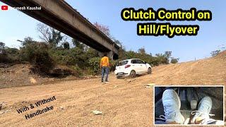 Clutch Control on a hill/flyover || Uphill Driving || Karunesh Kaushal