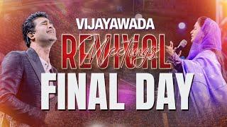 Vijayawada Revival Meetings - Final Day | Raj Prakash Paul | Jessy Paul | Revive - 25