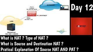 Fortigate NAT  | What is Source NAT and PAT | DAY 12 | Fortinet NSE4 Training