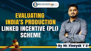 Evaluating India's Production Linked Incentive Scheme | UPSC CSE 2025 | #civilservices #upsc #news