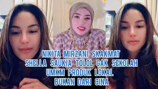 Heboh!! Nikita Mirzani Skakmat Shella Saukia Tolol Gak Sekolah UMKM Itu Produk Lokal Bukan Dari Cina