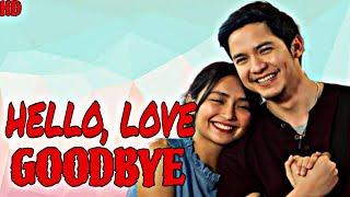 Hello, Love, Goodbye (2019) Movie | Kathryn Bernardo | Alden Richards | Updates Review & Facts