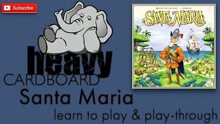 Santa Maria 3p Play-through, Teaching, & Roundtable discussion by Heavy Cardboard