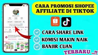 Cara Promosi Link Shopee Affiliate di TikTok Terbaru