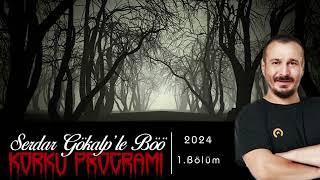 Serdar Gökalp - Korku Programı Böö / Yeni Sezon 1. Bölüm