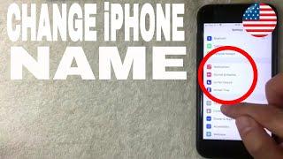   How To Change Your iPhone Name - UPDATED 