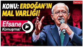 Kılıçdaroğlu'ndan mitingde Erdoğan'ı çok kızdıracak mal varlığı açıklaması! "Bizimkinde tık yok!"