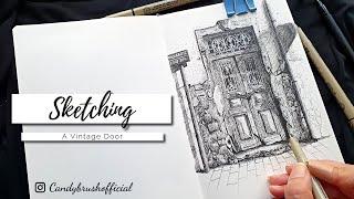 Pen & Ink Drawing #32 | Sketching A Vintage Door