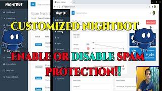 How to Customize Nightbot, (Enable or Disable Spam Protection)