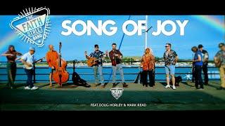 The Faith Street Band -  Song of Joy (Official Music Video)