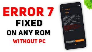 How To Fix Error 7 While Installing Any Rom | Without PC | All Device | Easy Guide