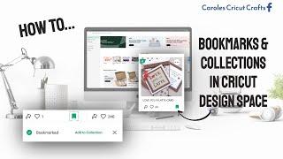 HOW TO, BOOKMARKS & COLLECTIONS with CRICUT DESIGN SPACE