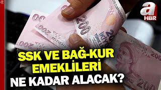 İşte SSK ve Bağ-Kur emeklilerinin alacağı maaşlar... | A Haber