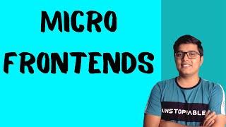 What is the use of Micro Frontend and its benefits | Micro Frontend