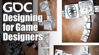 Designing Games for Game Designers