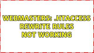 Webmasters: .htaccess rewrite rules not working (3 Solutions!!)