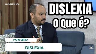 O que é dislexia: causa, sintomas, diagnóstico e tratamento