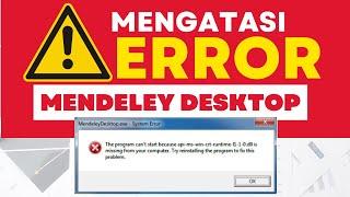 Cara mengatasi mendeley error api-ms-win-crt-runtime-l1-1-0.dll  | Tutorial Mendeley Desktop Lengkap