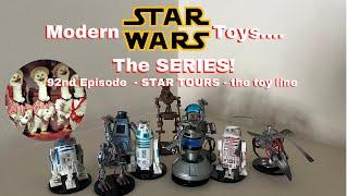 Modern Star Wars Toys - the SERIES!~ 92nd Episode - Star Tours - the toy series!