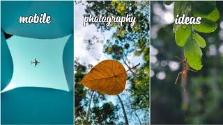 Mobile photography and editing tricks | Photography ideas 2021