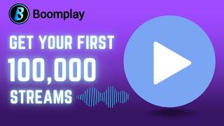 How to get your first 100,000 streams on Boomplay