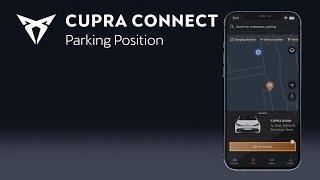 CUPRA CONNECT | How to use Parking Position