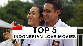 TOP 5: Indonesian Love Movies