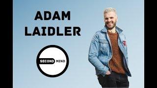 Liberating yourself from ego & social conditioning | Adam Laidler on SECOND MIND