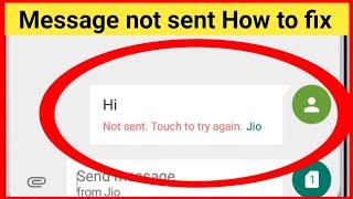 message not send tap to try again || how to fix message not sent 2021