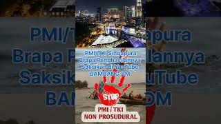 PMI TKI Singapura @BAMBANG DM