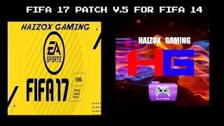 FIFA 17 PATCH FOR FIFA 14 V.5