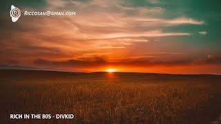  Free Music-No copyright  -  Rich in the 80s  - DivKid