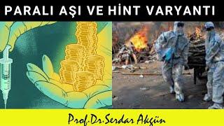 Hindistan Varyantı, Korona Virus, Prof.Dr.Serdar Akgün, Sağlık Videoları, Sağlık Haberleri