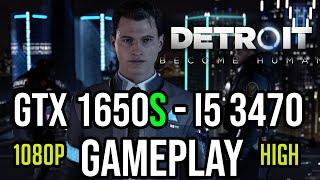 Detroit: Become Human Gameplay on | Gigabyte GTX 1650S 4GB - i5 3470 |