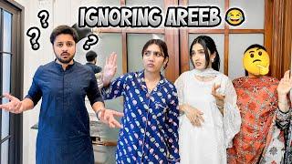 IGNORING MY HUSBAND FOR 24 HOURS GONE WRONG  | Areeb K Best Friend K Ghar Dawat ️