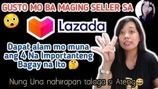 Para sa Nagbabalak maging Seller ni Lazada.. Dapat alam niyo Muna ang mga Ito | BEGINNERS