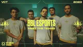 Meet BBL Esports | VCT LOCK//IN 2023
