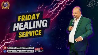 Friday Healing Service | හාස්කම් මෙහෙය | 2102/2025 | 5:00pm | Pastor Samuel Chandana