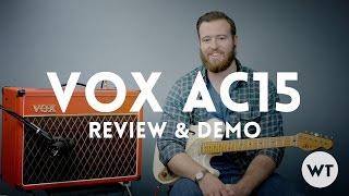 Vox AC15 Review & Demo (AC15c1)