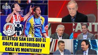 ATLÉTICO de SAN LUIS PEGÓ PRIMERO en casa vs MONTERREY. Llegó a romper la LIGA MX | Futbol Picante