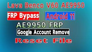 Lava Benco V60 AE9950 FRP Reset File Without Box Benco V60 FRP Bypass 2023