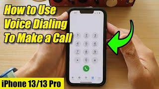 iPhone 13/13 Pro: How to Use Voice Dialing To Make a Call