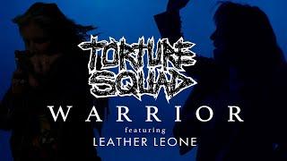 Torture Squad - Warrior (Official Video) feat. Leather Leone