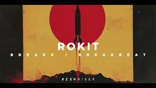 Rokit by Zenhiser. The Breakbeat Bible For Breaks Producers!