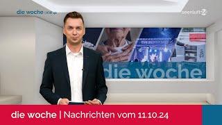 DIE WOCHE | Die Nachrichten vom 11.10.2024