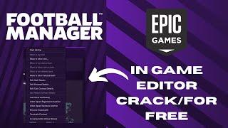 Football Manager 2024 - How to crack/get In Game Editor for Free