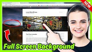 How to add full screen background image in wordpress | Full Guide