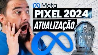 ATUALIZAÇÃO DO PIXEL 2024 PASSO A PASSO DO ZERO / PIORES MUDANÇAS!
