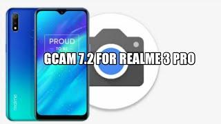 Gcam 7.2 untuk realme 3 pro