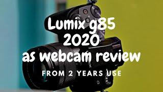 lumix g85 as a webcam review